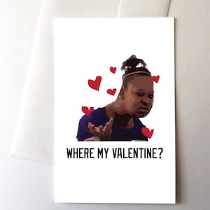 Confused Girl Meme Valentine’s Day Greeting Card, Funny Weird Memes Where My
