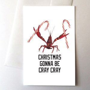 Christmas Gonna Be Cray Cray Greeting Card, Funny Meme Weird Merry Crayfish Crawfish Crawdaddy Candy Canes