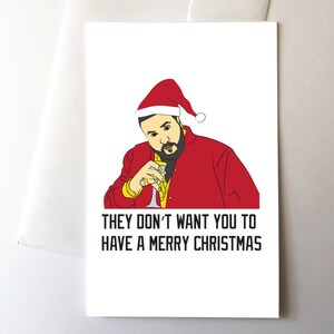 Sie wollen nicht, dass Sie eine frohe Weihnachten Rapper Grußkarte haben, Santa Hut lustige Rap Meme