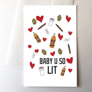 Baby You So Lit Wenskaart, Grappig, Feest, Drugs, Bier, Liefde Valentijnsdag