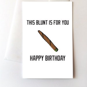 Blunt Happy Birthday Greeting Card, 420 Nug Stoner Joke Weed Marihuana Legaliza el Cannabis