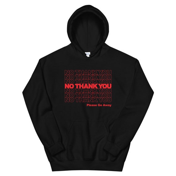 No are you hoodie hot sale