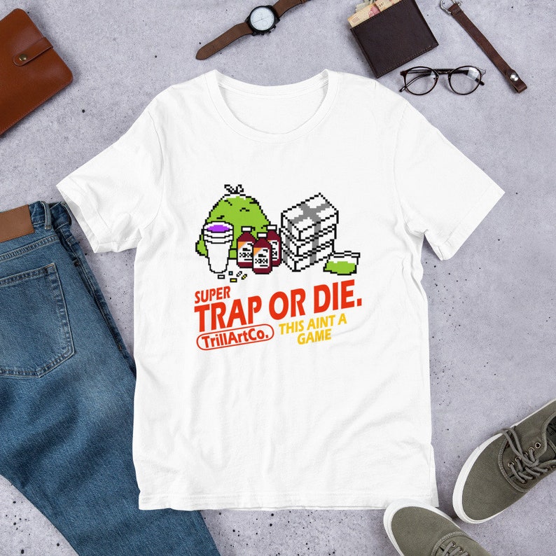 Super Trap or Die 8 Bit Video Game T Shirt Funny Gamer Etsy
