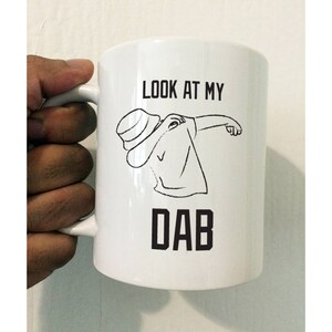 Look At My Dab Mug