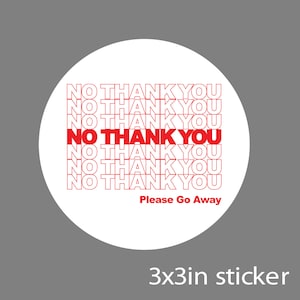 No Thank You Please Go Away Sticker, Funny Parody Bag Antisocial Introvert