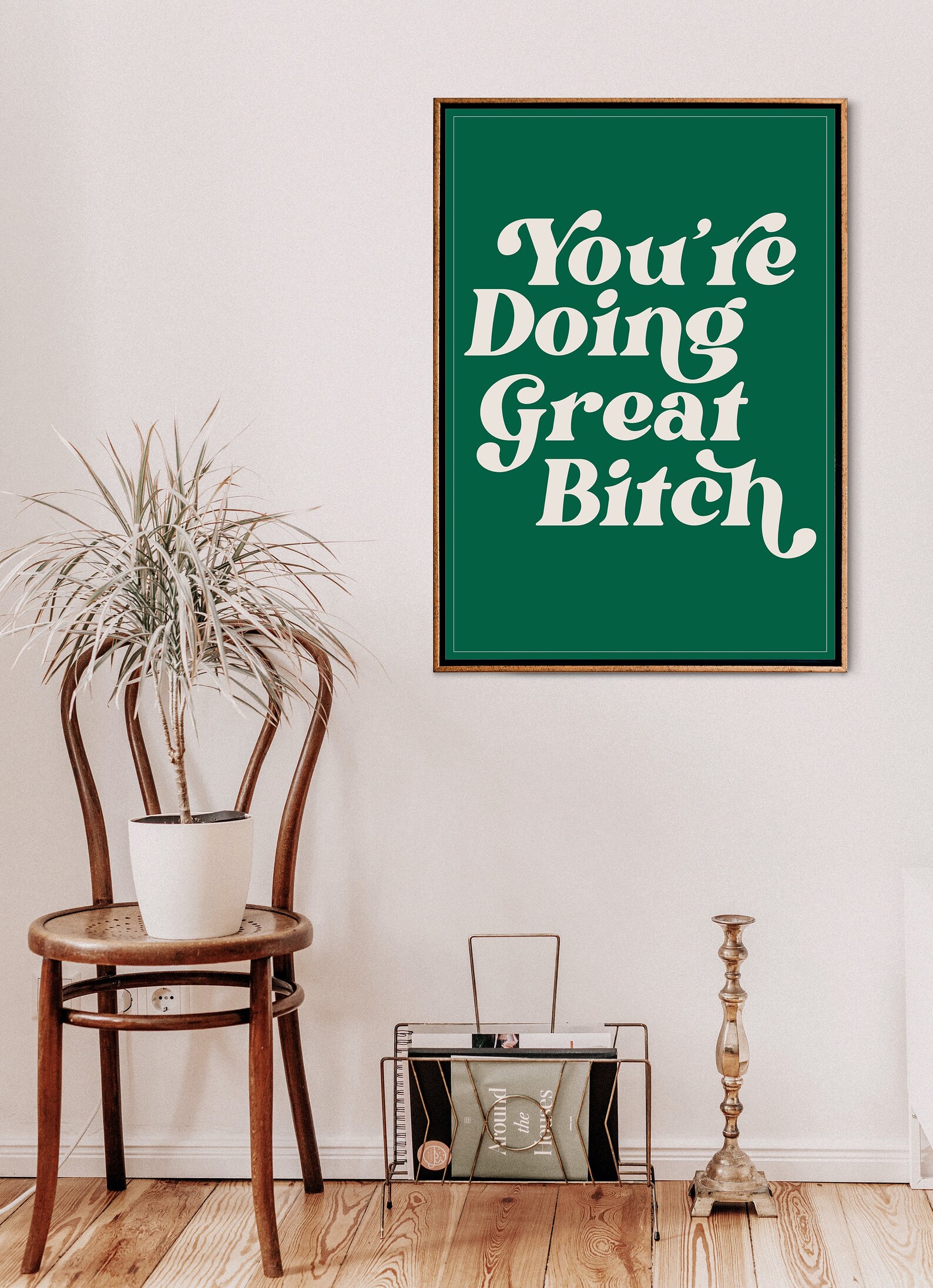 You're Doing Great Bitch Wall Art Quotes Typography | Etsy