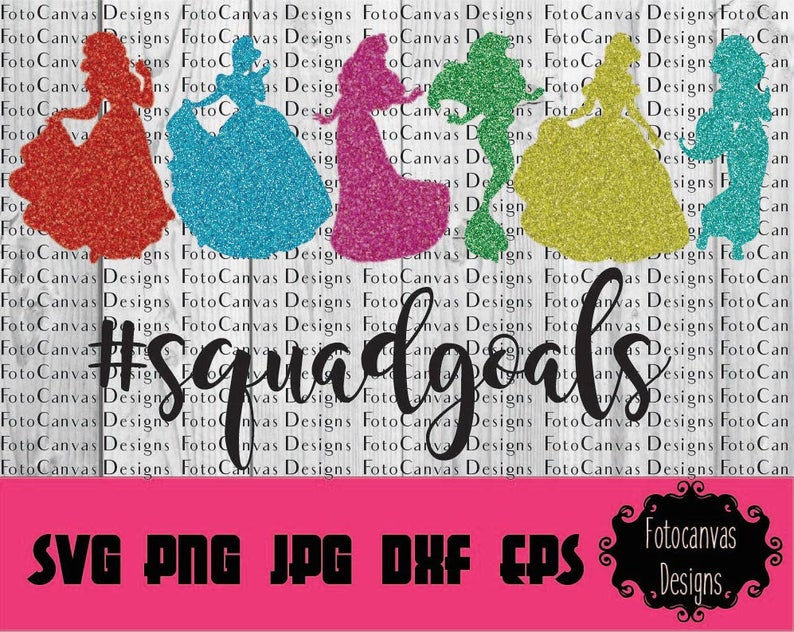 Download Disney Princess Squad Goals SVG Cutting File Squadgoals | Etsy