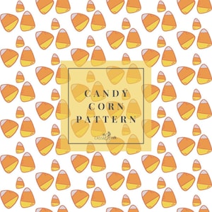 May include: A repeating pattern of orange, yellow, and white candy corn on a white background. The words "CANDY CORN PATTERN" are in a yellow square. The pattern is a festive design.