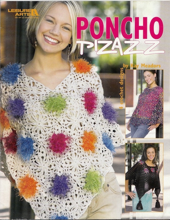 5 Designs Sz Crochet Pattern Granny Square Poncho XS-Xl Textured Poncho Poncho Pizazz Designs by Kay Meadors Ribbon Poncho