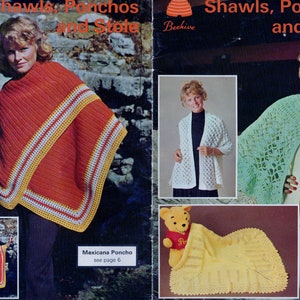 May include: A crochet pattern book featuring a variety of shawls, ponchos, and stoles. The book cover shows a woman wearing a red and yellow striped poncho, a woman wearing a white crocheted shawl, and a woman wearing a green crocheted shawl. The book also includes a pattern for a baby blanket.