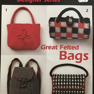 May include: A craft pattern booklet featuring four felt bag designs. The bags are a red tote bag, a black and white checkered tote bag, a gray backpack, and a black and white houndstooth crossbody bag. The booklet is titled "Great Felted Bags" and includes instructions for making the bags.