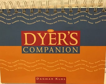 Dyers Companion by Dagmar Klos Interweave Press - Copyright 2004