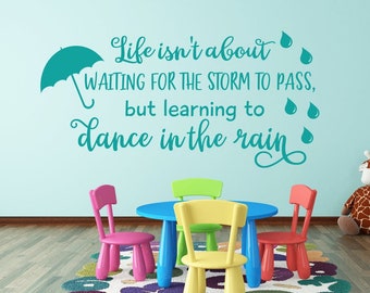 Dance in the rain wall decal, life quote, dancing in the rain, inspirational quote, inspirational sign, inspirational decal.