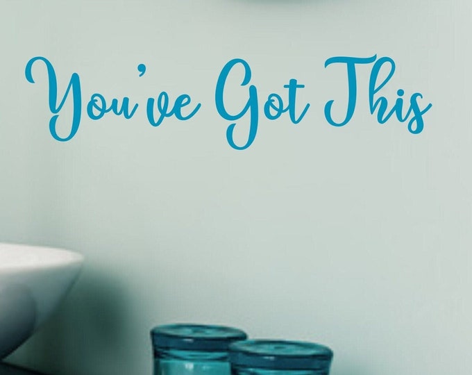 Youve got this mirror decal affirmation wall decal sticker // you've got this