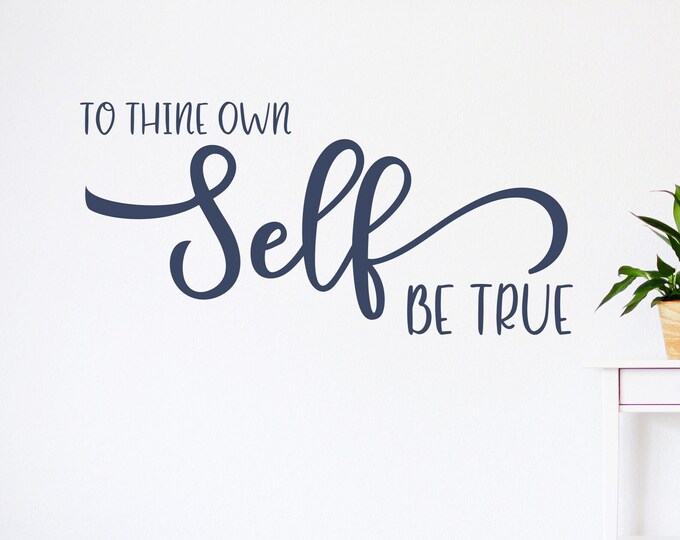 To thine own self be true, literary wall decal, shakespeare quote, inspirational wall art, William Shakespeare, literary art, literary quote