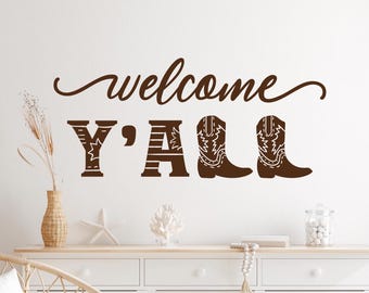 Welcome Y'all Decal: Southern Decor with Cowboy Boots