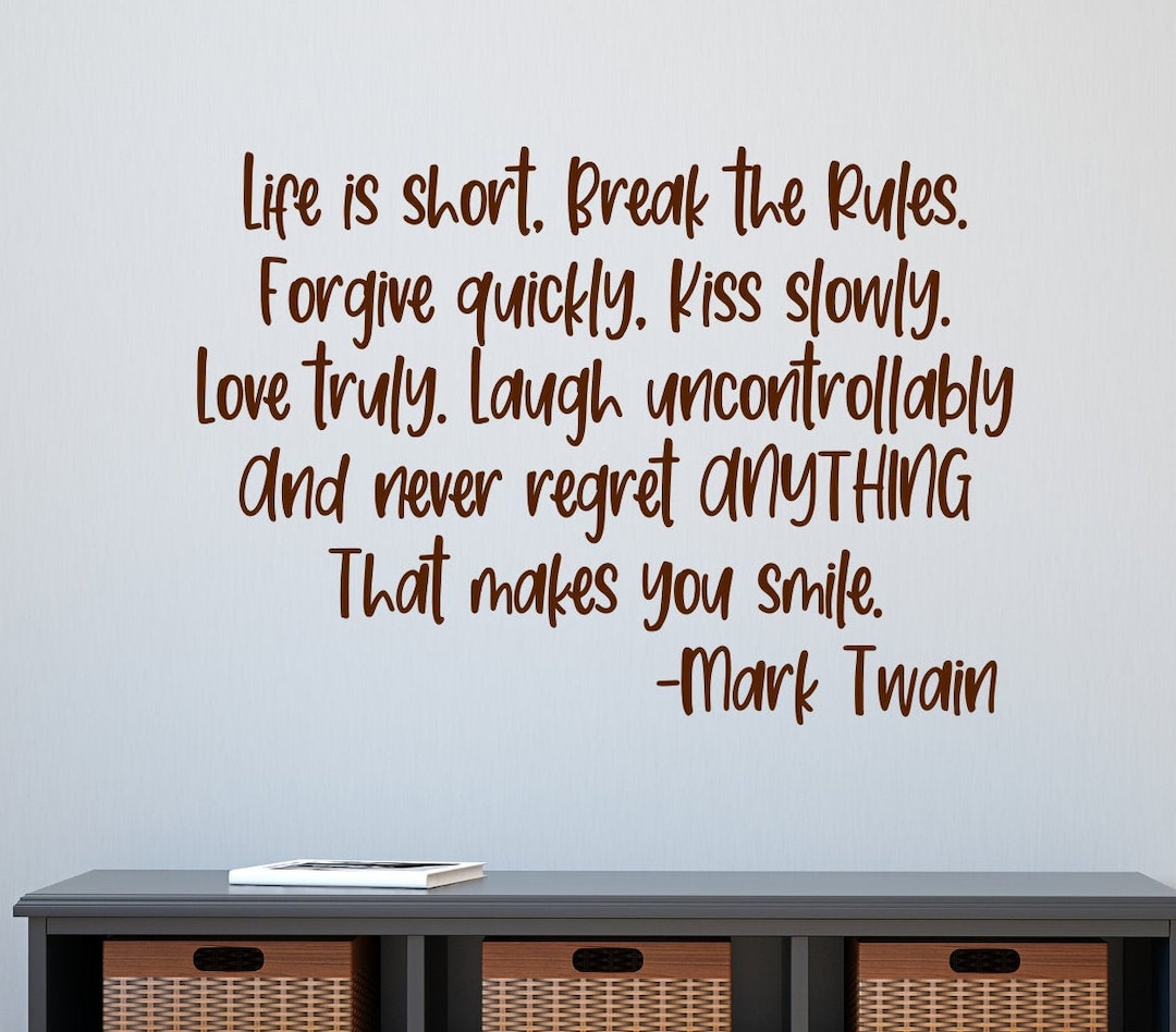 Mark Twain Quote Life is Short Break the Rules Etsy