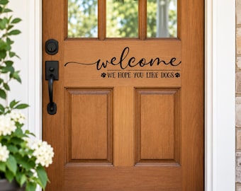 Front Door Decal, Dog Lover Welcome Sign, Paw Print Quote | Vinyl Lettering | Multiple Sizes