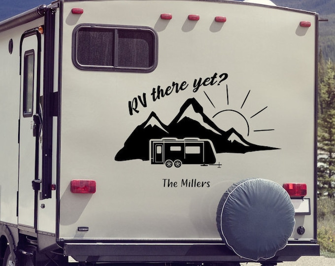 RV there yet, motorhome decal, rv camper decal, camper trailer decal, rv there yet decal, travel trailer decal, custom rv decal