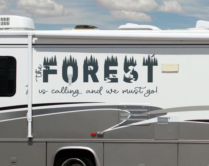 The Forest is calling and we must go/ and I must go RV decal for camper, motorhome, camping lover gift, accessories, into the forest we go