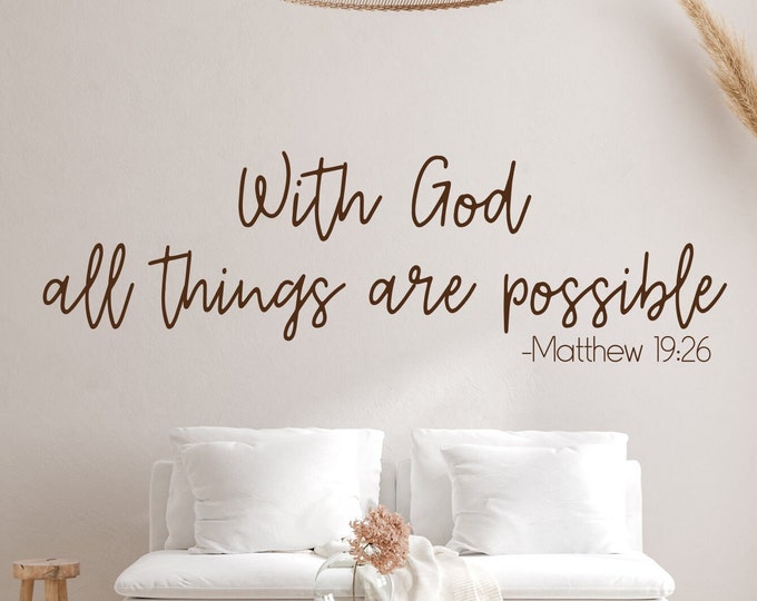With God all things are possible, Christian wall art, vinyl wall decal, church wall decor, inspirational decor, bible verse wall art