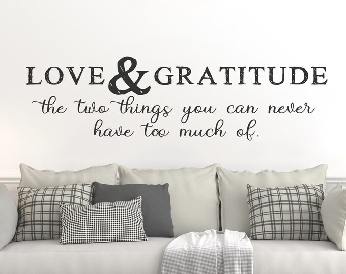 Love and gratitude wall decal, farmhouse decor, love, gratitude, be grateful decal, grateful thankful blessed