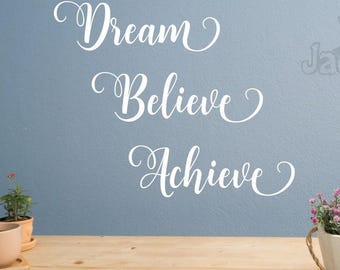 Dream Believe Achieve Wall Decal: Inspirational Home Decor