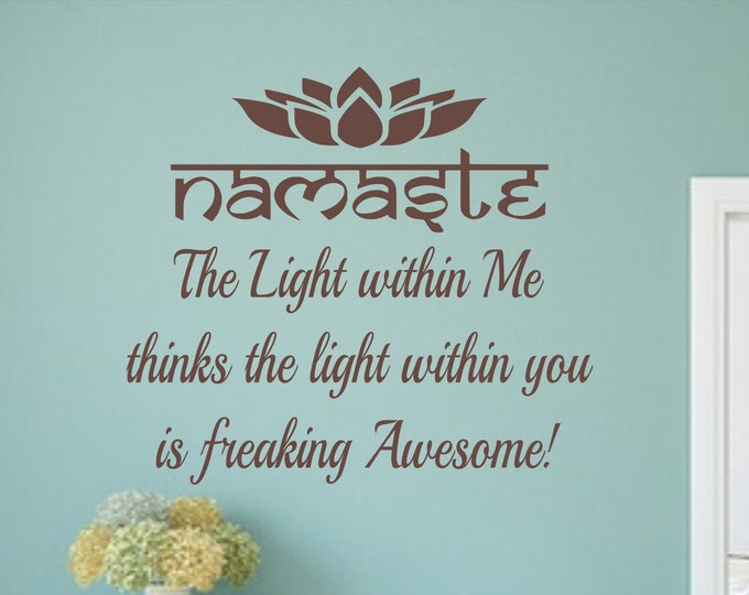 Namaste wall art vinyl decal gift for yogi // the light within me thinks the light within you is freaking awesome