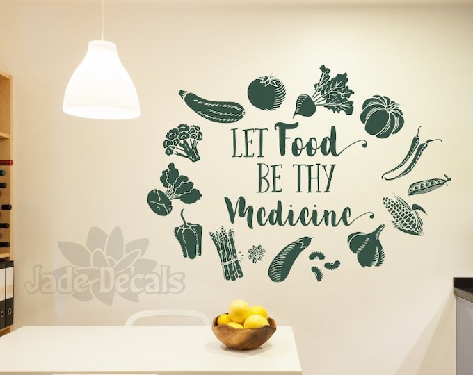 Food wall decal, food quote decal, Let food be thy medicine decal//  vegetable wall art
