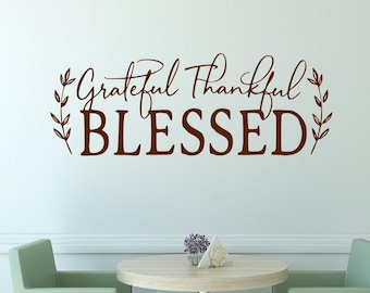Farmhouse decal, Grateful thankful blessed, farmhouse wall decal, farmhouse wall decor, dining room decal, dining room decor