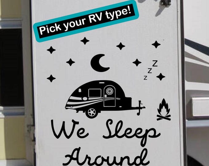Funny RV decal, we sleep around, custom rv decal, camper decal, rv vinyl decal