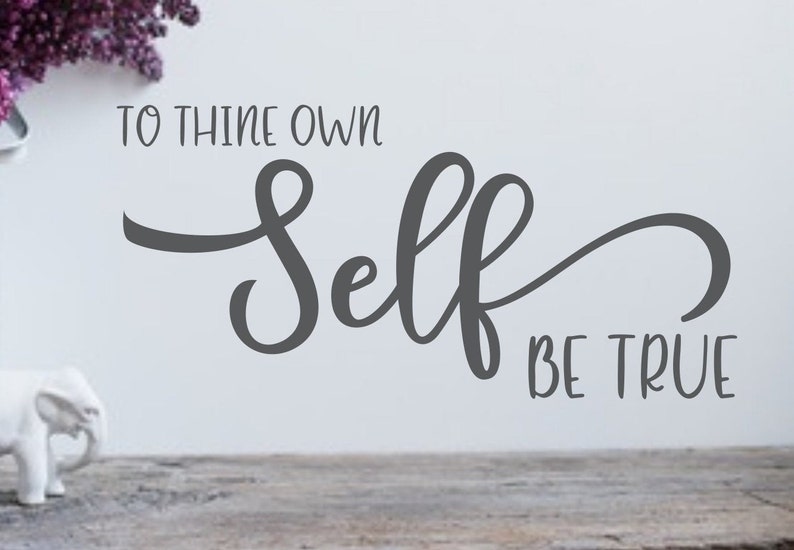 To Thine Own Self Be True Literary Wall Decal Shakespeare Etsy