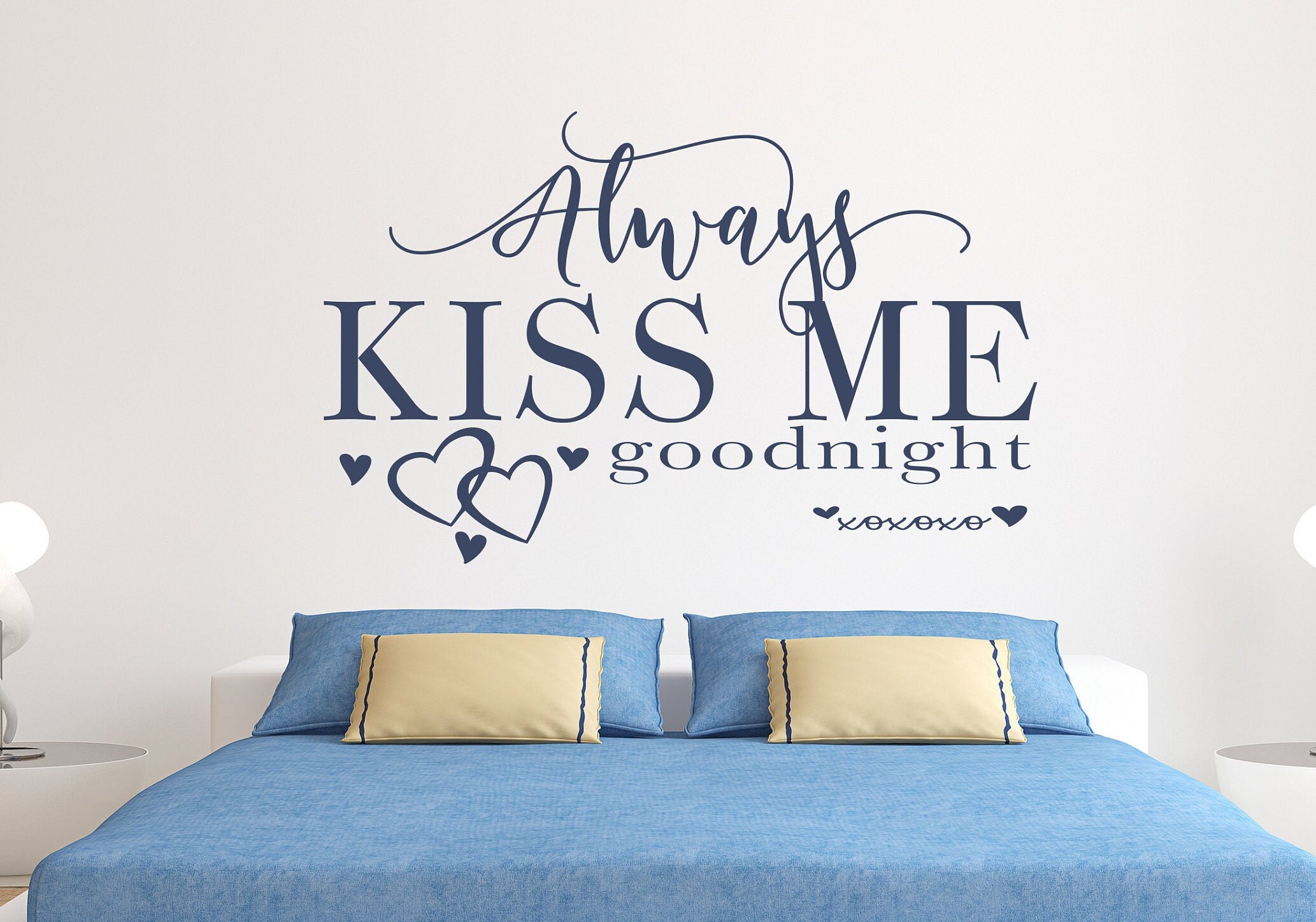 Always Kiss Me Goodnight Decal Master Bedroom Vinyl Wall