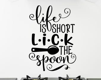 Baking wall decal, Life is short, lick the spoon //  kitchen spoon decal, kitchen wall decor, kitchen wall decal