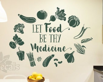 Food wall decal, food quote decal, Let food be thy medicine decal//  vegetable wall art