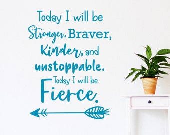 Inspirational vinyl lettering wall decal // Be strong be brave be kind be Fierce
