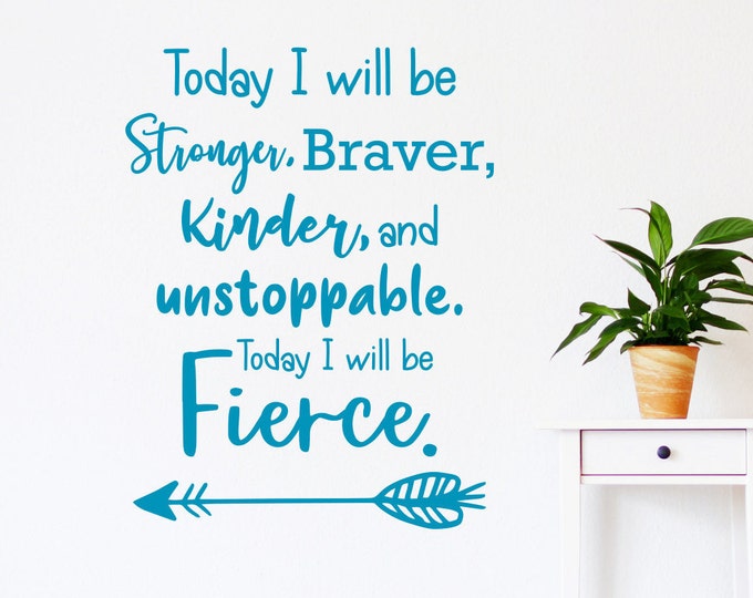 Inspirational vinyl lettering wall decal // Be strong be brave be kind be Fierce