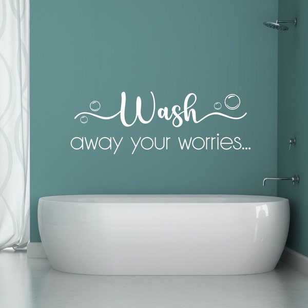 Bathroom decal, wash your worries away, bathroom wall decor, bath decor, bath decal