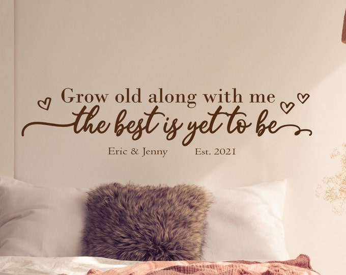 Master bedroom decal, Grow old along with me the best is yet to be, Bedroom Wall Art, Vinyl Wall Sticker, Wall Decal