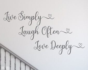 Live simply laugh often love deeply, live laugh love decal wall decal home decor // live every moment, inspirational quote, live love laugh