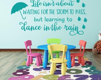 Dance in the Rain Wall Decal: Inspirational Life Quote