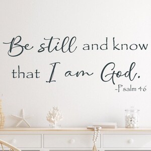 Psalm 46:10 Scripture Wall Decal, Be Still and Know I Am God