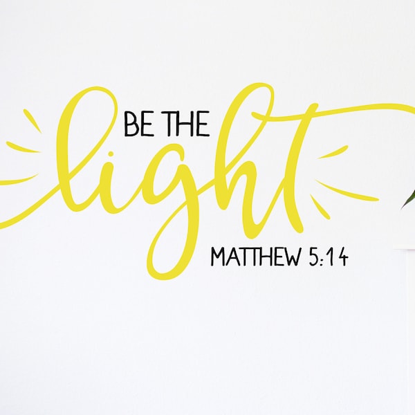 Be the light wall decal, Matthew 5 14, Christian decal, Christian wall decor, Bible scripture, christian wall art, let your light shine