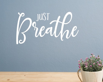 Just breathe decal, inhale exhale, yoga studio wall art, breathe sticker, breathe wall decal,