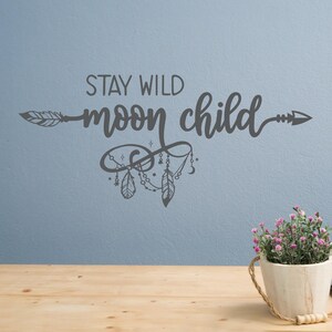 Stay Wild Moon Child Wall Decal: Nursery Wall Art