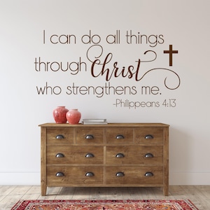 Christian wall decal- I can do all things through Christ who strengthens me, Philippians 4:13, Christian wall art, Christian wall decor