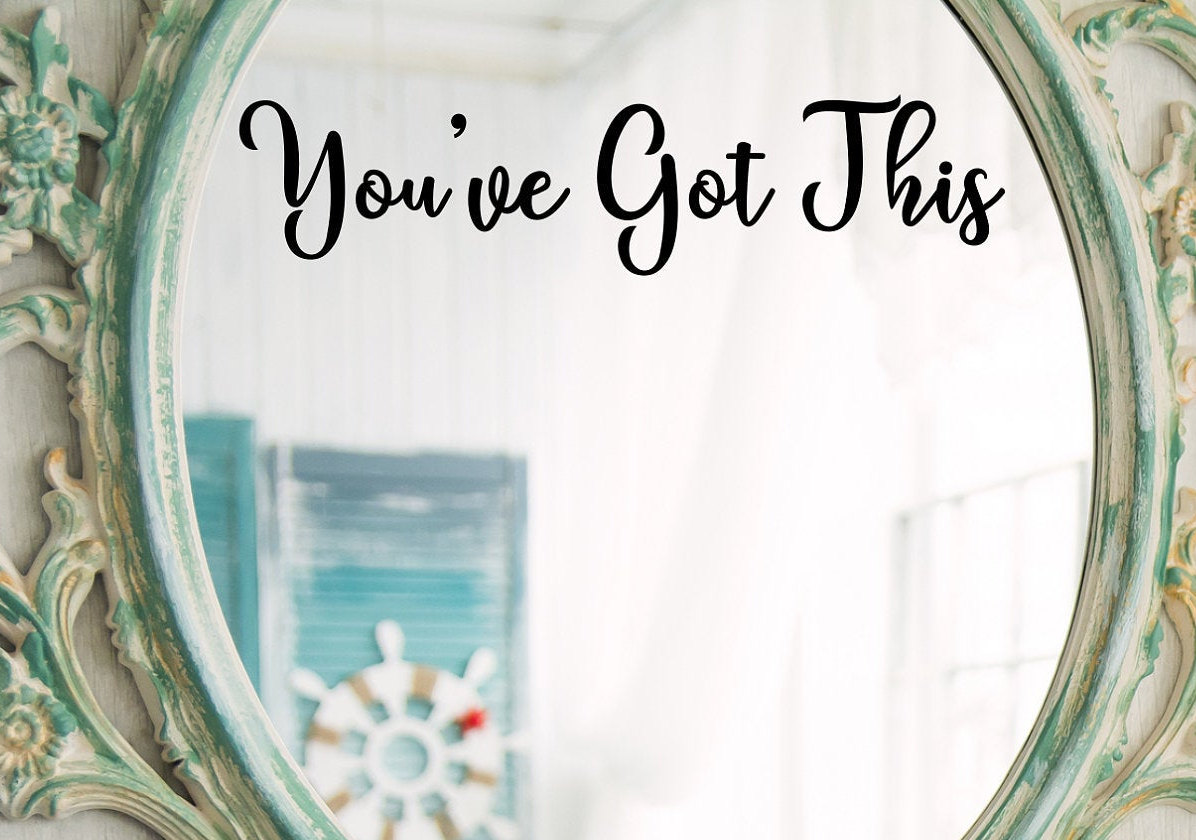 Youve got this mirror decal affirmation wall decal sticker // you've
