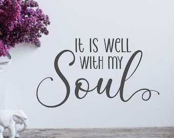 It Is Well with my soul Decal, Christian Inspirational Wall Sticker, Vinyl Script Quote (Multiple Sizes, Laptop Mirror)
