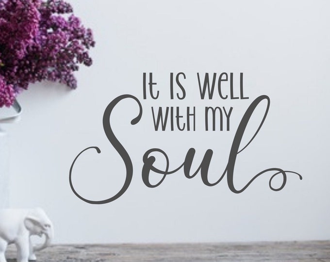 It is well with my soul, wall decal, laptop decal, mirror decal, affirmation, christian decal, inspirational decal, decals for women