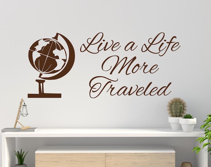 Travel wall art vinyl wall decal //Live a life more traveled decal